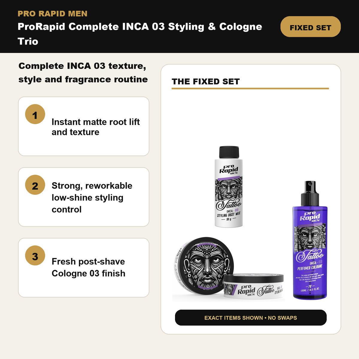 ProRapid Complete INCA 03 Styling & Cologne Trio key benefits and included ProRapid products