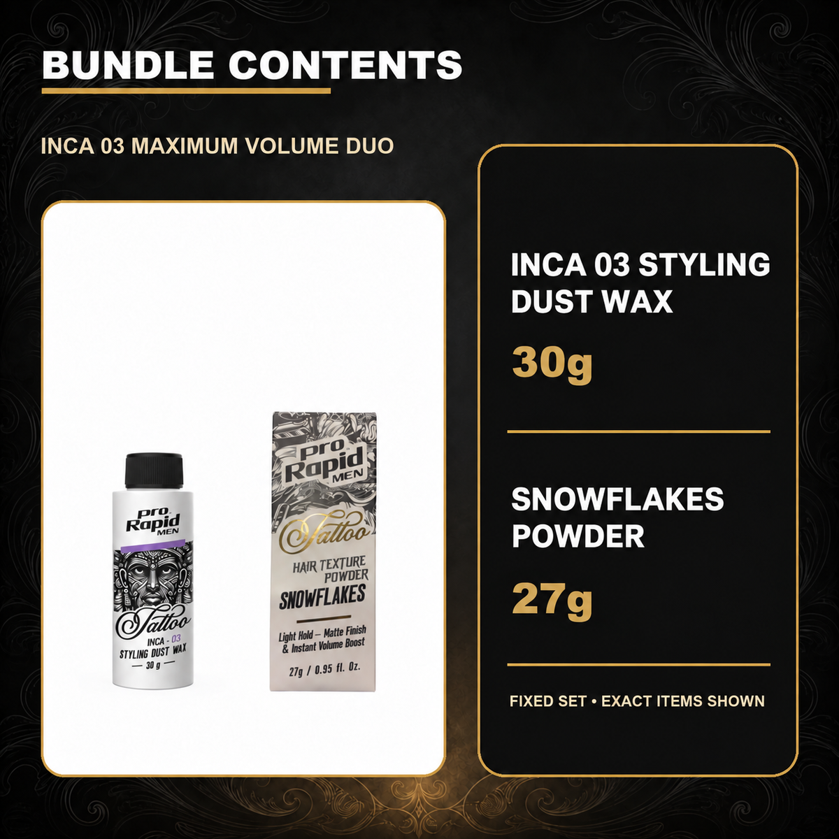 ProRapid INCA 03 Maximum Volume Duo contents: 1 × ProRapid INCA Styling Dust Wax 30g – INCA 03; 1 × ProRapid Snowflakes Powder 27g