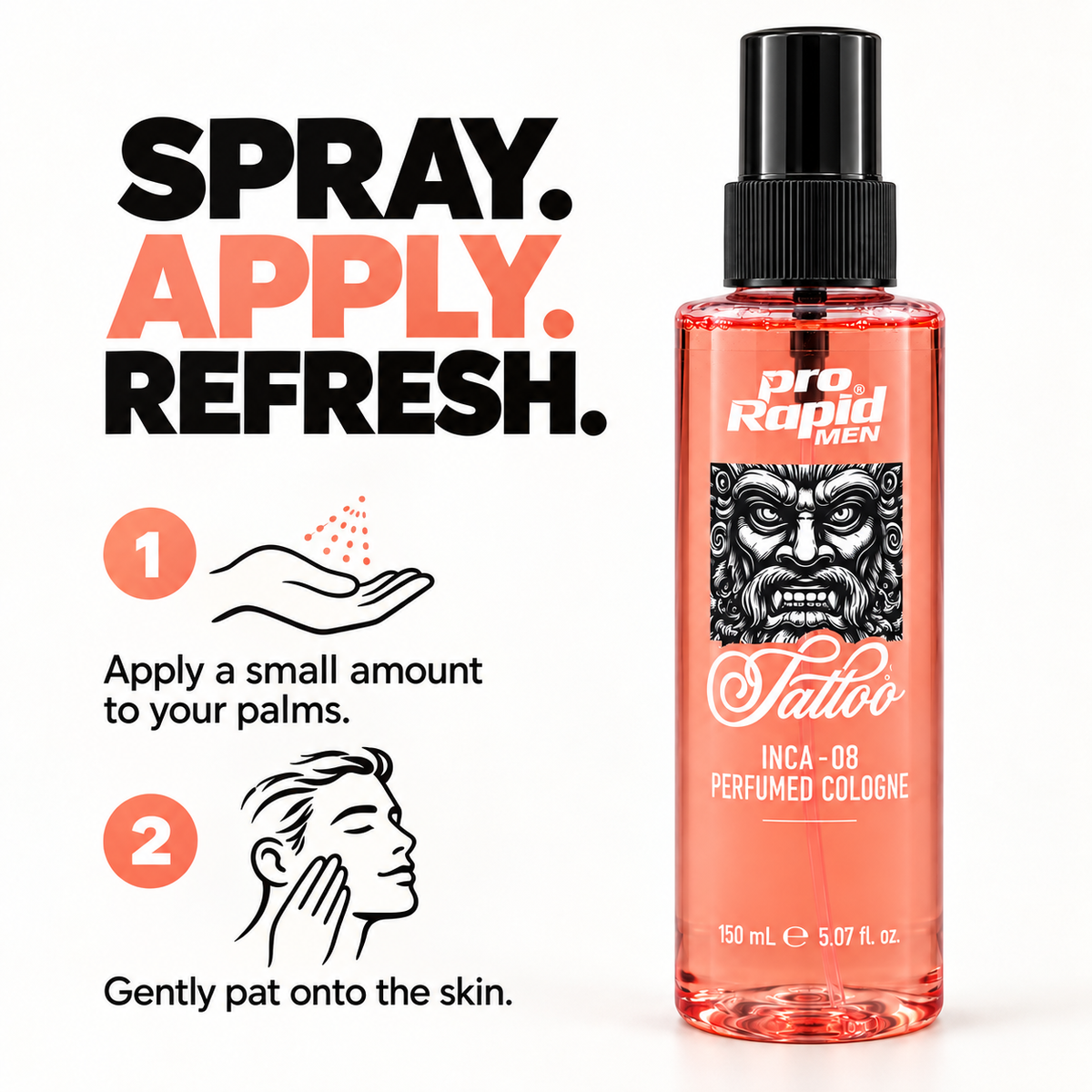 How to apply ProRapid INCA 08 Perfumed Cologne to the skin